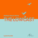 The lowcast 016 Pargo Rojo Frito