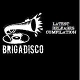 Brigadisco Latest Releases Compilation