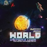DJ Bigsex MMG - World Domination Hosted By Masspike Miles