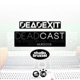 DeadExit - DeadCast 008 - Studio Brussel Takeover
