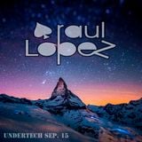 UNDERTECH SEP. 15 - RAUL LOPEZ