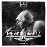 Episode #17 | The Amduwattz hosted by Ruffian