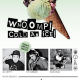 WHOOOMP! Cold as ice