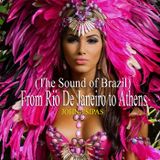 From Rio De Janeiro to Athens Ep.01 (The Sound of Brazil)