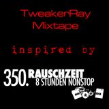 TweakerRay Mixtape inspired by "Rauschzeit" 350 anniversary episode