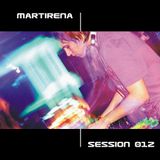Session #012 - Martirena (2009/03/25)