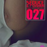 SEDUCE AND FUCKSHION twenty seven by JEAN RUSSELL