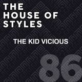 #86 - The House of Styles with TK Vicious