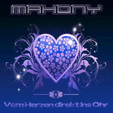 M a h o n y - Vom Herzen direkt ins Ohr