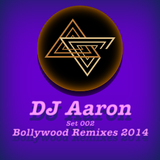 DJ Aaron - Set 002 Bollywood Remixes 2014 @ Audio Craft International
