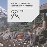 S3R08 - Secuencia X Friends - MICHAEL VRONSKY