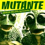 Mutante #13 with Señor Pelota