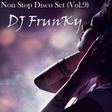 Non Stop Disco Set (Vol.9) - D J FrunKy
