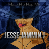 MELLO HIP HOP MIX ( JESSE JAMMIN J )