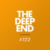 The Deep End Podcast #122, 9th April 2015