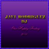 Javi Rodriguez - Our happy friday