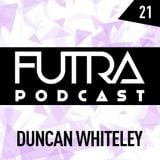 Futra Podcast 21 - Duncan Whiteley