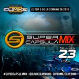 #SuperCapsulaMix - #Volumen23 - by @DjMikeRaymond