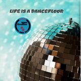 Life is a Dancefloor vol1