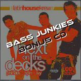Next On The Decks - Bass Junkies (Bonus CD)