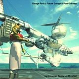 Garage Part 5 - Future Garage & Post-Dubstep