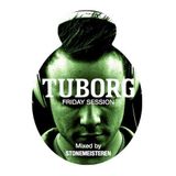 Tuborg Friday Session - Mixed By Stonemeisteren