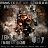 MaSTeRS oF TeCHNo presents Techno 4.0 - Episode 057 by Jeff Hax