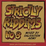 Strictly Riddims No8 Mixed by Salivation Army