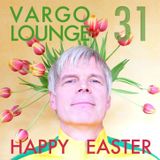 VARGO LOUNGE 31 - Happy Easter