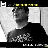 B+allá Podcast Especial de Mes Carlos Techachal