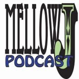 Mellow J Podcast Vol. 31