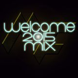 Mike Felks Welcome 2015 Mix