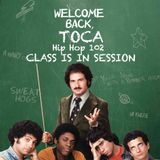 HIP HOP 102 (Class is in Session)