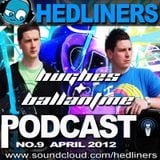 Hedliners Podcast - No.9 - Hughes & Ballantine