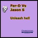 Fer-D Vs Jason S - Unleash hell