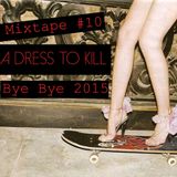 Bye Bye 2015 Mixtape #10