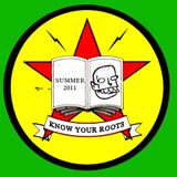 KNOW YOUR ROOTS summer 2011