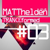 Tranceformed 003 - 21.09.2012