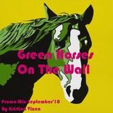 Dj Kristina Vixen - Green Horses On The Wall (promo mix september)