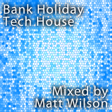 Bank Holiday Tech House
