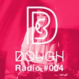 DOUGH Radio #004 : Sonia Calico feat. Simon, Afei & 小左
