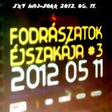 SX7 - HajSokk 2012.05.11. Part 1 (Techno House Progressive Psy)