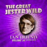 VOL. 30 - IAN FRIEND