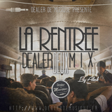 Dealer de Mix #2 - La Rentrée