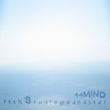 19th Studio Podcast 01 - 44Mind
