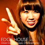 Edge House Vol.1 - Mixed by Nick Edges (Stereophonic)