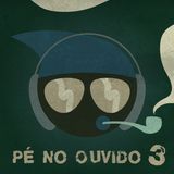 Pé no Ouvido 3