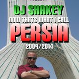 DJ SHAKEY - NOW THATS WHAT I CALL PERSIA - PERSIAN MUSIC MIX 31/03/2014