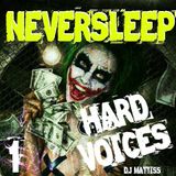 NEVERSLEEP "HARD VOICES" #1