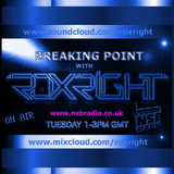 Breaking Point With Roxright On NSB Radio 12 11 13